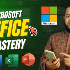 Microsoft Office Mastery (Word, Excel, PowerPoint)
